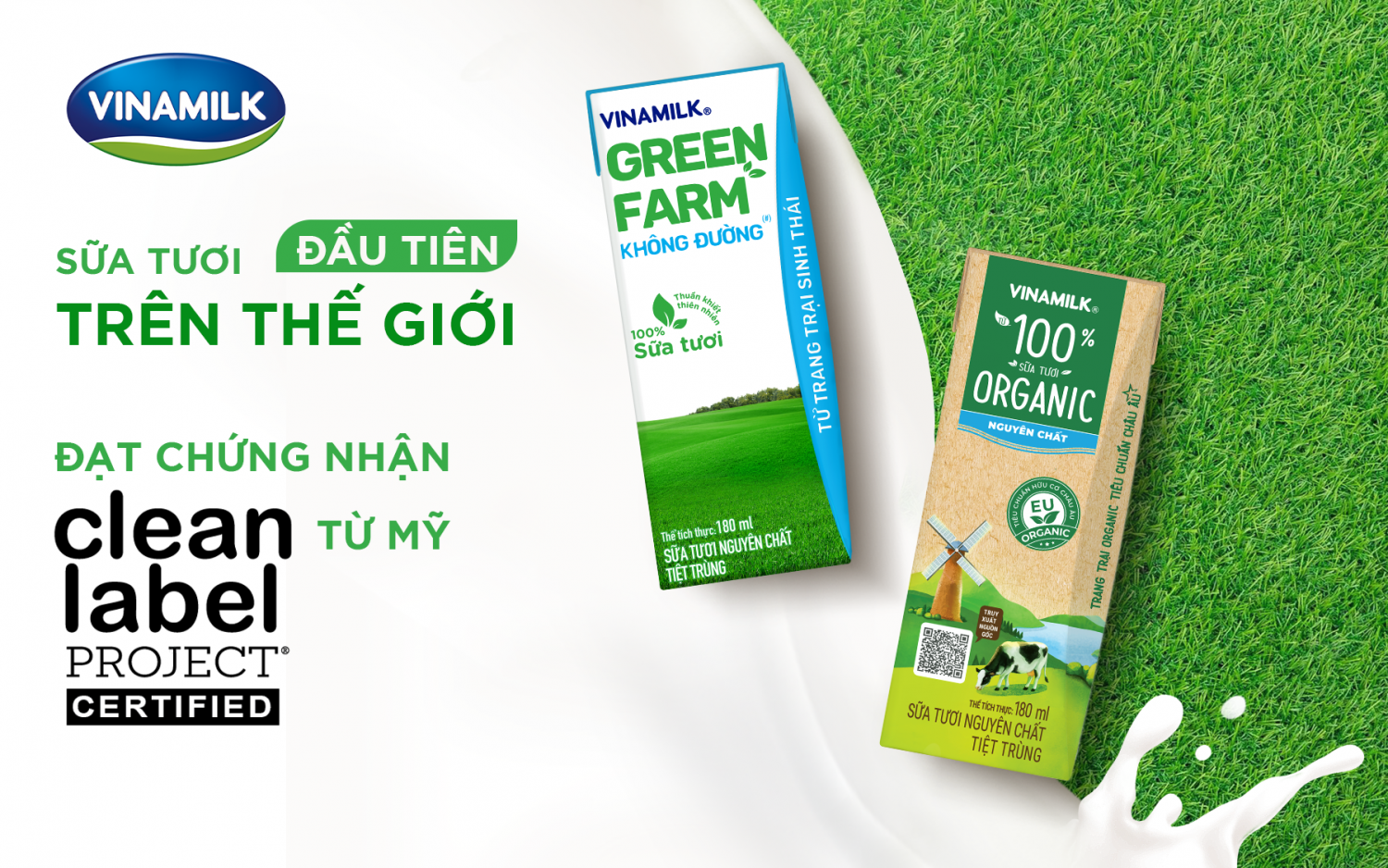 Vinamilk Green Farm & Vinamilk 100% Organic là hai sản phẩm sữa tươi đầu tiên trên thế giới đạt được chứng nhận của tổ chức Clean Label Project từ Mỹ. Vinamilk Green Farm & Vinamilk 100% Organic là hai sản phẩm sữa tươi đầu tiên trên thế giới đạt được chứng nhận của tổ chức Clean Label Project từ Mỹ.