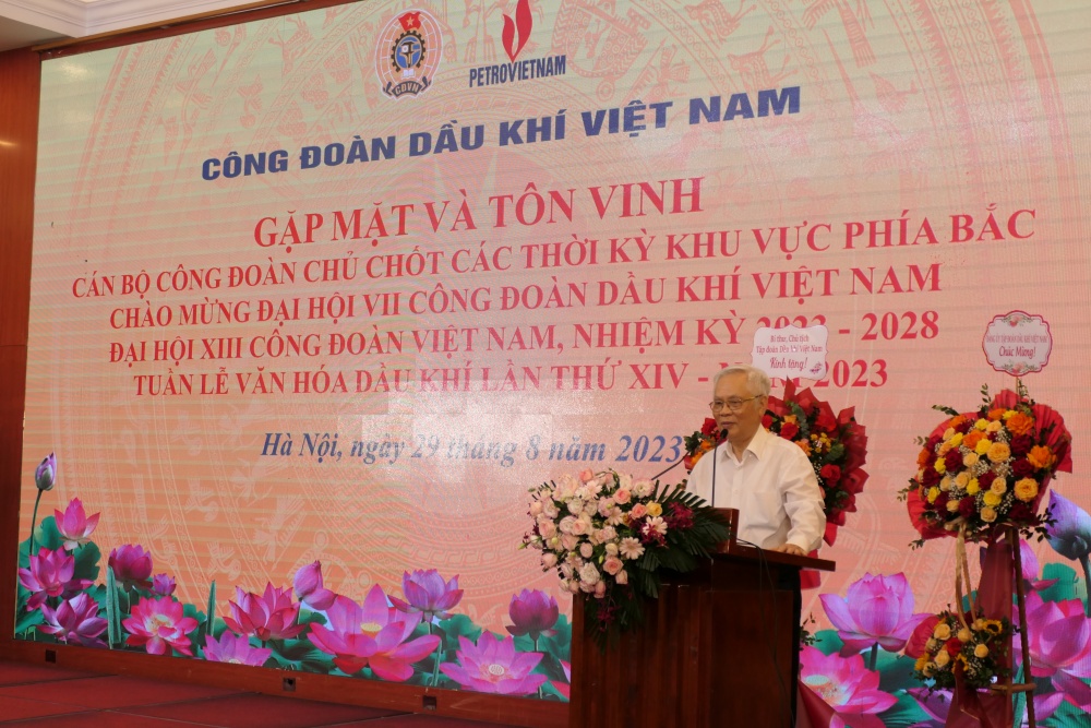 “Tôi đặt niềm tin mãnh liệt ở thế hệ cán bộ Công đoàn Dầu khí Việt Nam hôm nay”