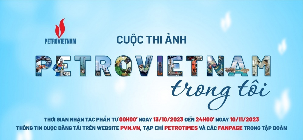 Thông tin chính thức các giải thưởng của Cuộc thi ảnh “Petrovietnam trong tôi”