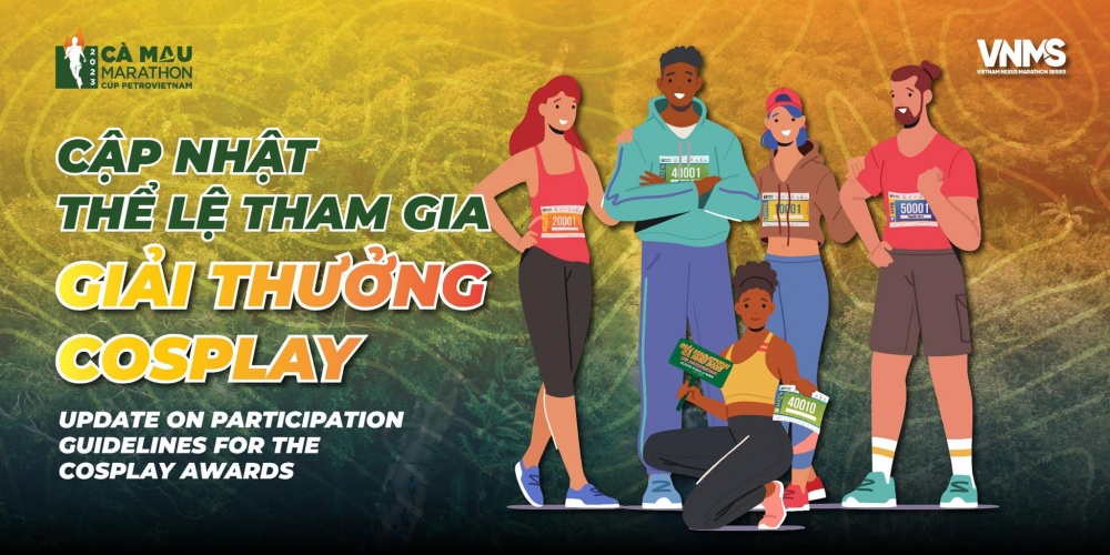 Thể lệ tham gia giải thưởng Cosplay của giải Marathon Cà Mau 2023 - Cúp Petrovietnam
