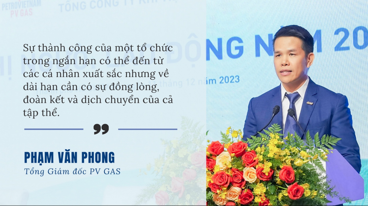 Tổng Giám đốc PV GAS Phạm Văn Phong: Phát huy tối đa tiềm lực, đa dạng hóa trong mô hình kinh doanh mới Tổng Giám đốc PV GAS Phạm Văn Phong: Phát huy tối đa tiềm lực, đa dạng hóa trong mô hình kinh doanh mới