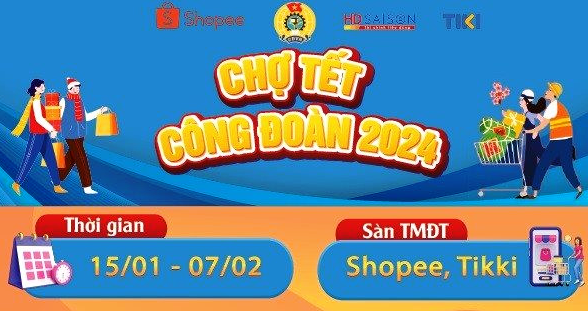 Đi “Chợ Tết Công đoàn năm 2024” trên sàn thương mại điện tử