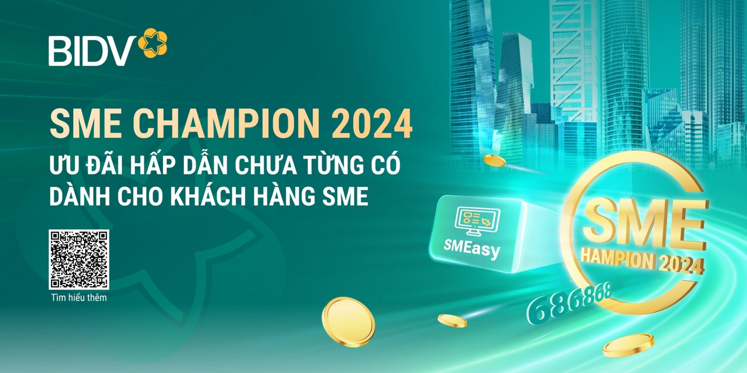 Tạo đà bứt phá với BIDV SME Champion Tạo đà bứt phá với BIDV SME Champion