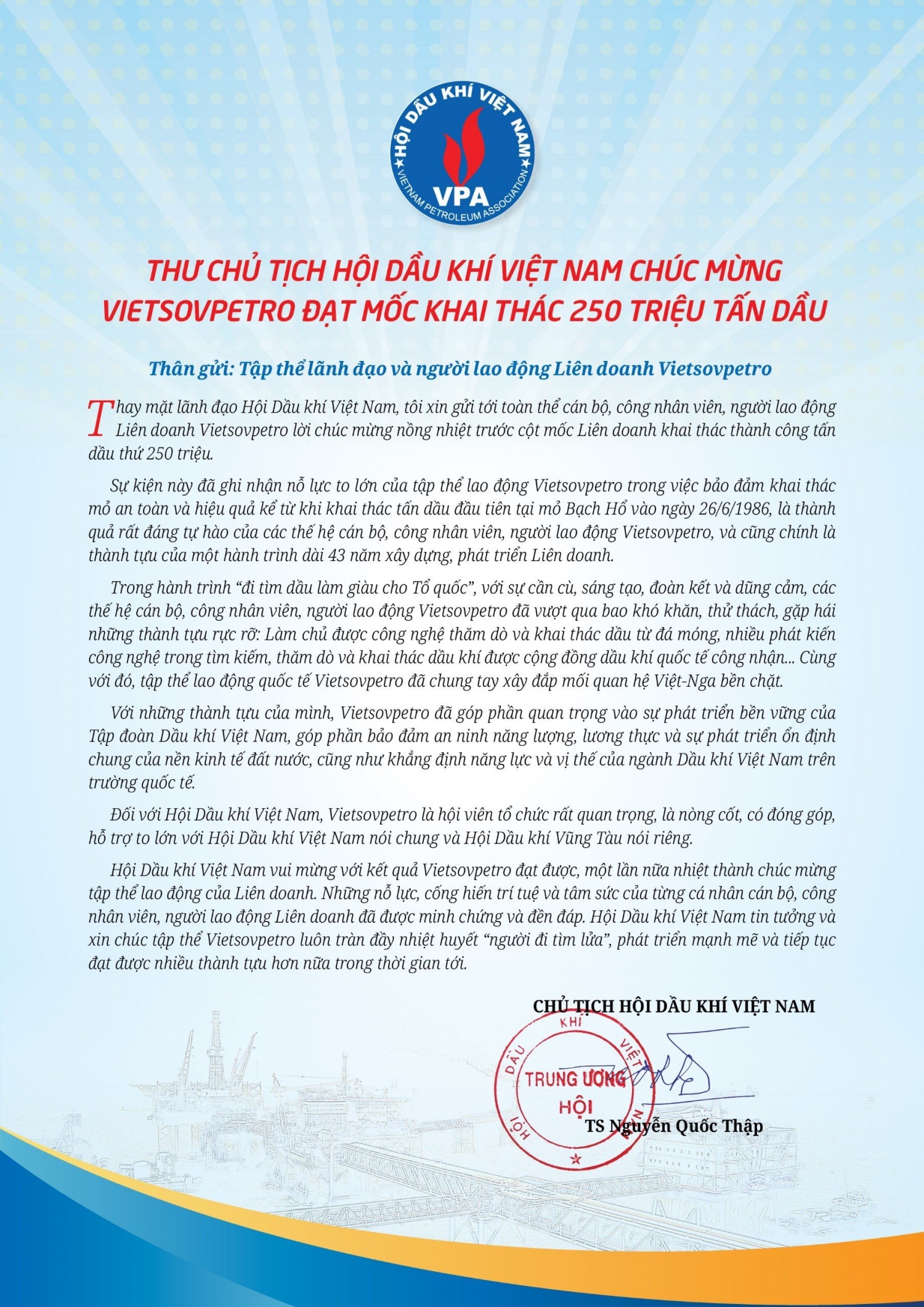Chủ tịch Hội Dầu khí Việt Nam gửi thư chúc mừng Vietsovpetro đạt mốc khai thác 250 triệu tấn dầu