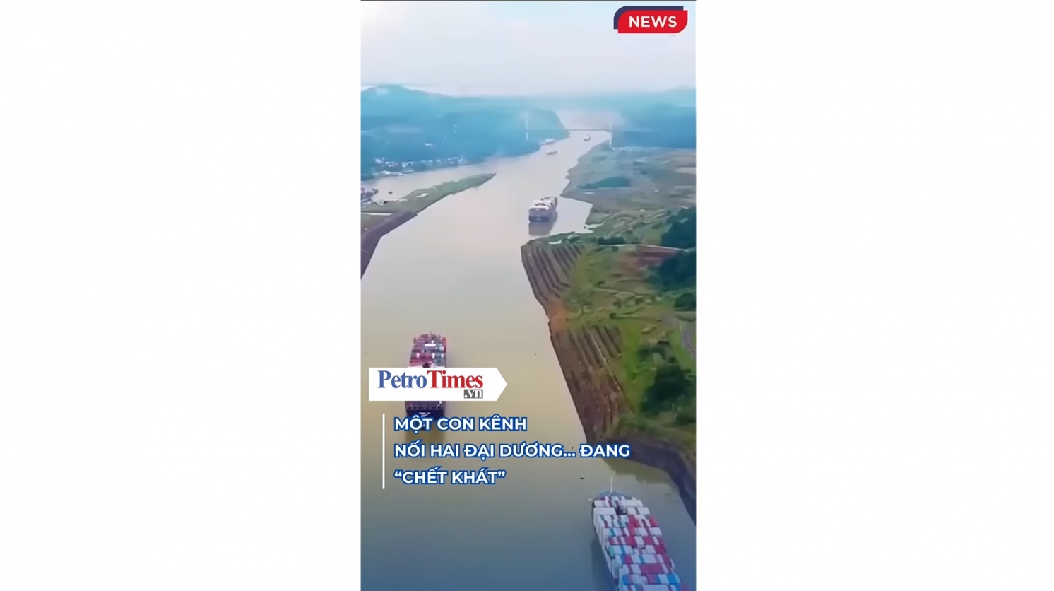 [VIDEO] Một con kênh nối hai đại dương đang "chết khát"