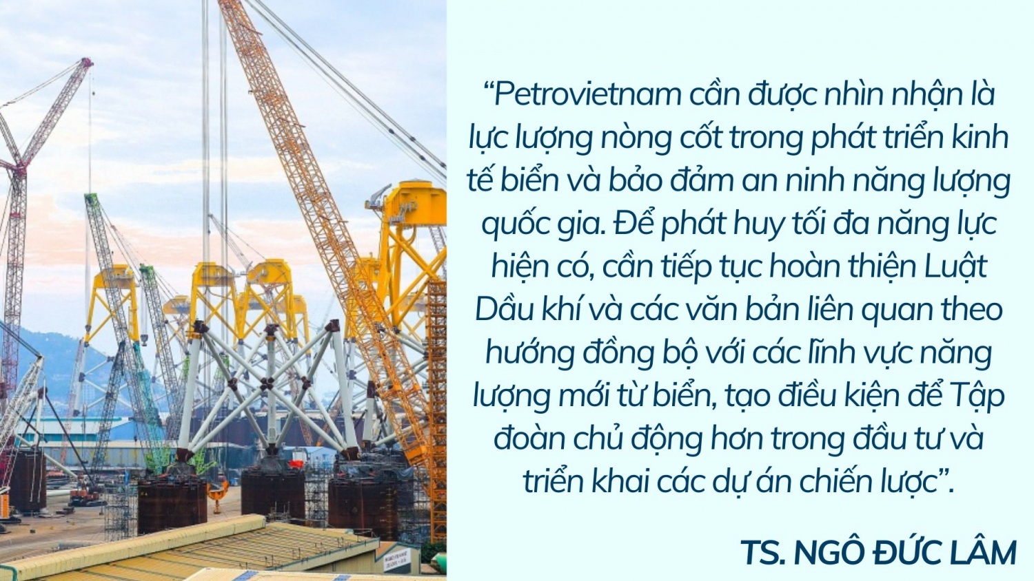 TS. Ngô Đức Lâm: Mở rộng Luật Dầu khí tạo động lực để Petrovietnam phát triển năng lượng biển