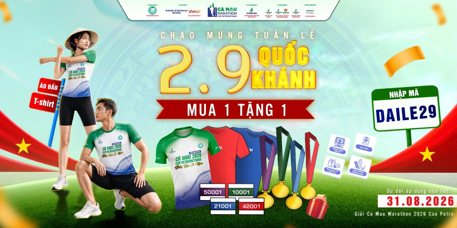 Cà Mau Marathon 2026 - Cúp PETROVIETNAM tung ưu đãi 30% nhân dịp Quốc khánh 2/9 Cà Mau Marathon 2026 - Cúp PETROVIETNAM tung ưu đãi 30% nhân dịp Quốc khánh 2/9
