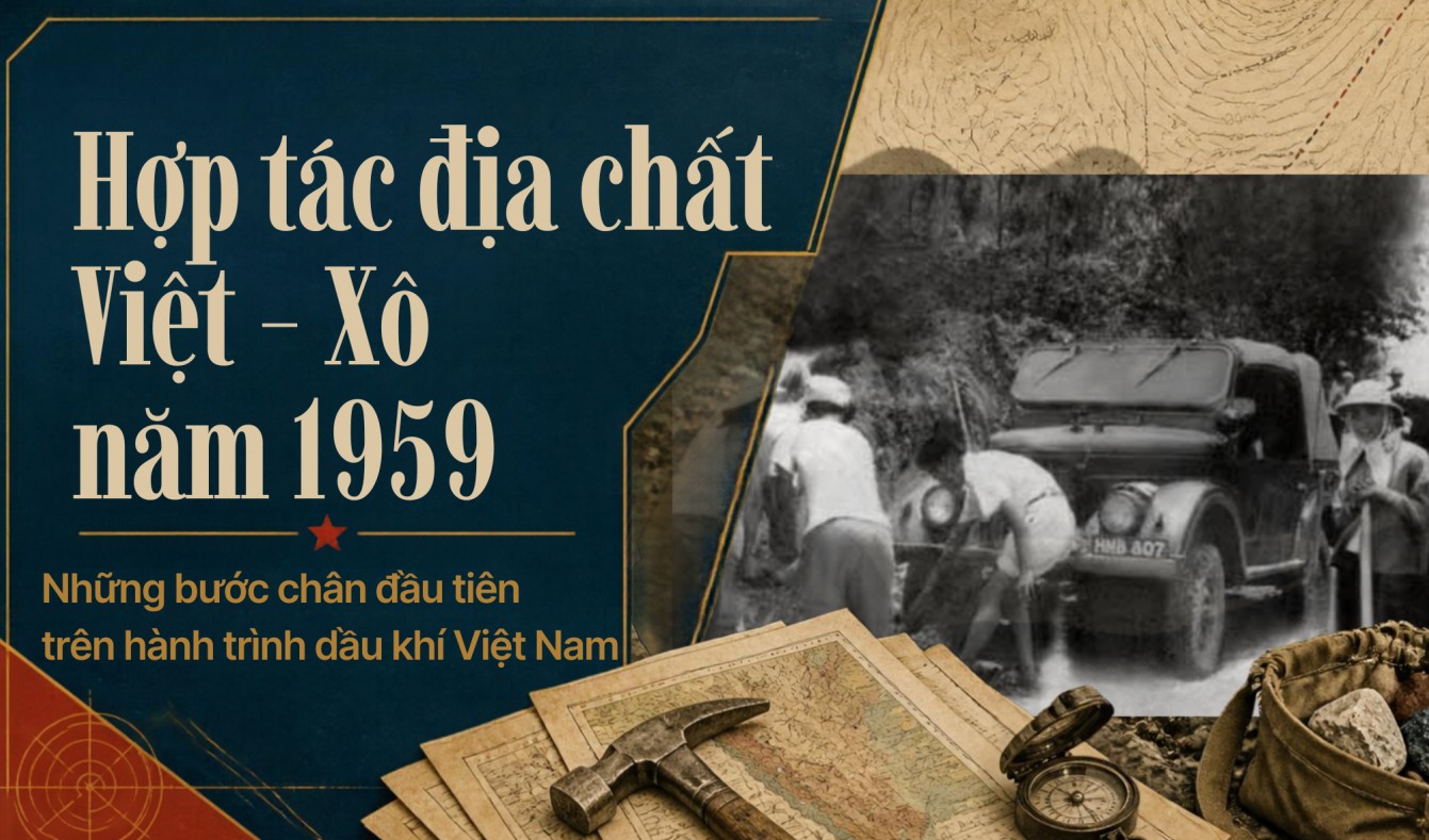 Hợp tác địa chất Việt - Xô: Những bước chân khảo sát dầu khí đầu tiên
