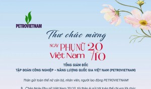 Tổng Giám đốc PETROVIETNAM gửi thư chúc mừng nữ CBCNV nhân Ngày Phụ nữ Việt Nam 20/10