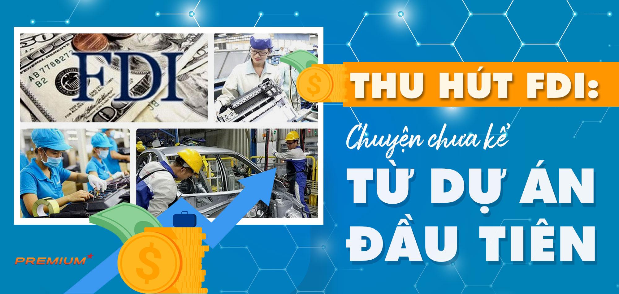 Thu hút FDI: chuyện chưa kể từ dự án đầu tiên