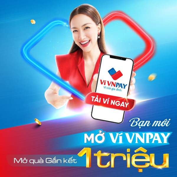Ví VNPAY tung combo Ban-moi-mo-vi-VNPAY-mo-qua-gan-ket-1-triẹu