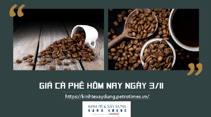 Giá cà phê hôm nay 3/11