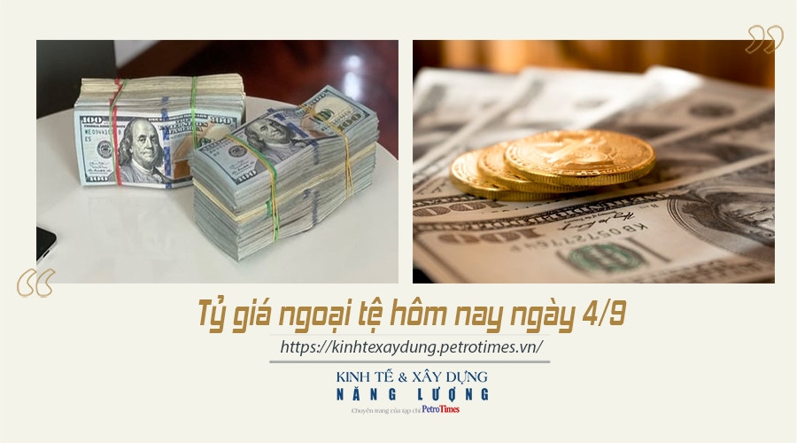 Tỷ giá ngoại tệ hôm nay ngày 4/9: Đồng USD ổn định Tỷ giá ngoại tệ hôm nay ngày 4/9: Đồng USD ổn định