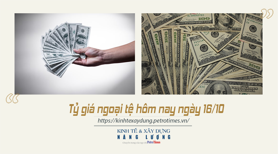Tỷ giá ngoại tệ hôm nay ngày 16/10: USD thế giới giảm mạnh so với các đồng tiền chủ chốt khác