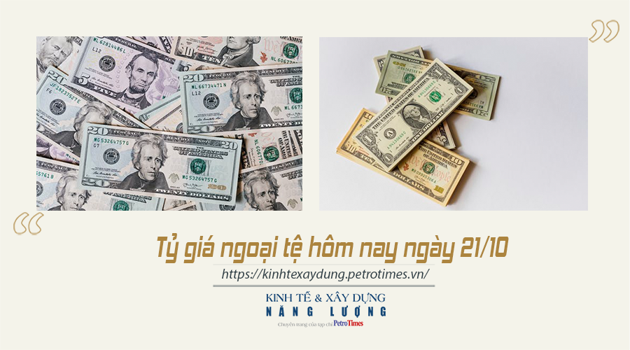 Tỷ giá ngoại tệ hôm nay ngày 21/10: USD tiếp tục giảm trên thị trường thế giới
