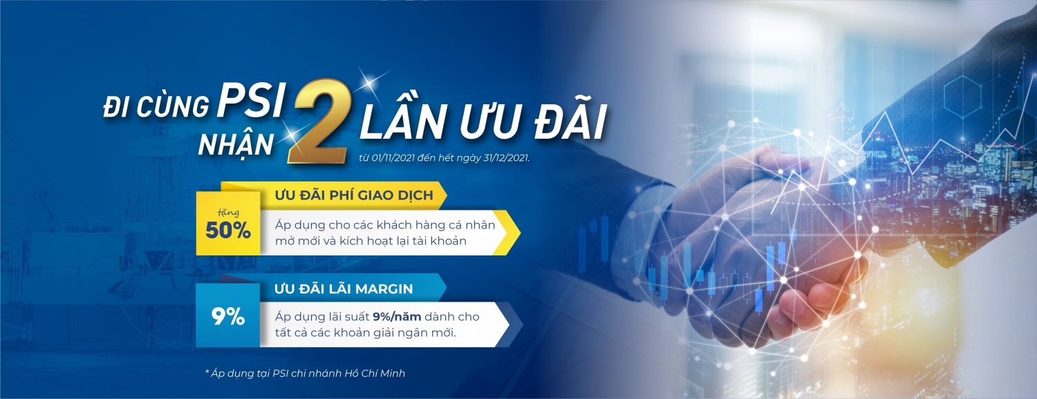 triển khai chương trình ưu đãi cực kỳ hấp dẫn mang tên “Đi cùng PSI – Nhận 2 lần ưu đãi”.