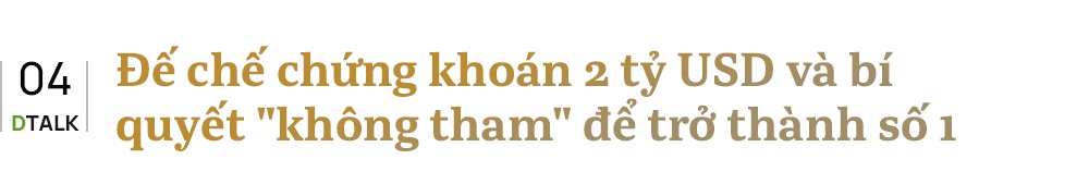 Ông trùm chứng khoán Việt kể quá khứ bị kỷ luật, giúp mẹ làm bảo vệ - 18